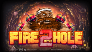 Fire In The Hole 2